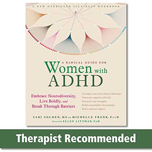 A Radical Guide for Women with ADHD: Embrace Neurodiversity, Live Boldly, and Break Through Barriers