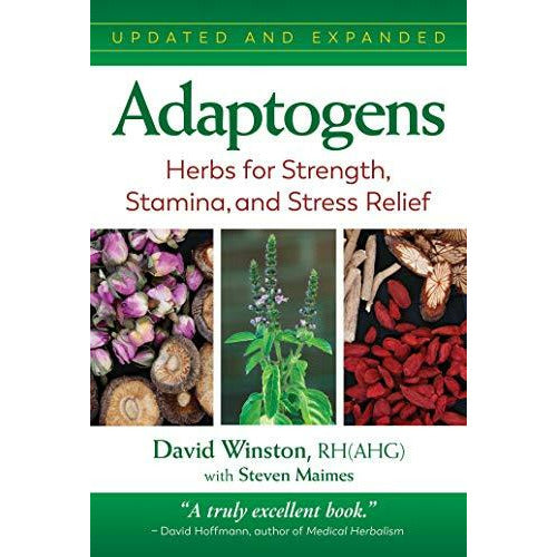 Adaptogens: Herbs for Strength, Stamina, and Stress Relief