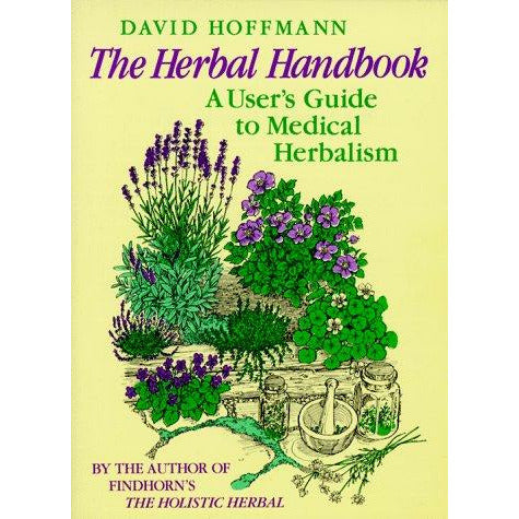 The Herbal Handbook: A User's Guide to Medical Herbalism NativeLifeLLC